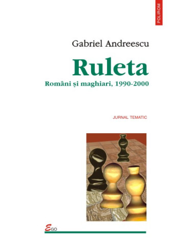 Ruleta. Români și maghiari, 1990-2000