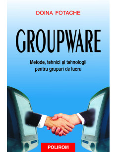 Groupware. Metode, tehnici...