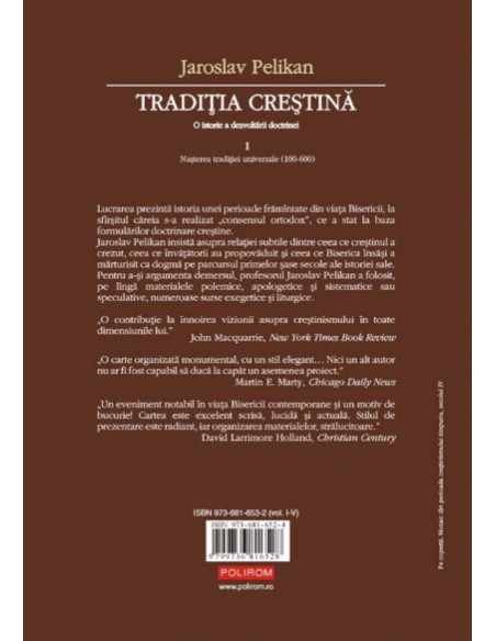Tradiția creștină. O istorie a dezvoltării doctrinei. Volumul I: Nașterea tradiției universale (100-600)