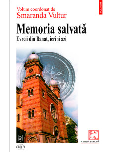 Memoria salvată. Evreii din...