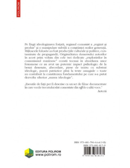 Explorări în comunismul românesc. Volumul I