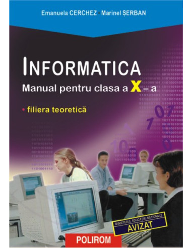 Informatică. Manual pentru clasa a X-a