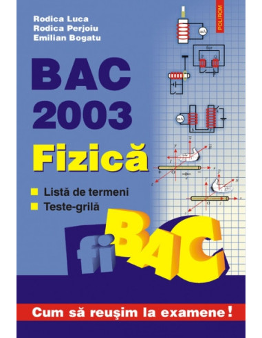 BAC 2003. Fizica. Listă de termeni. Teste grilă