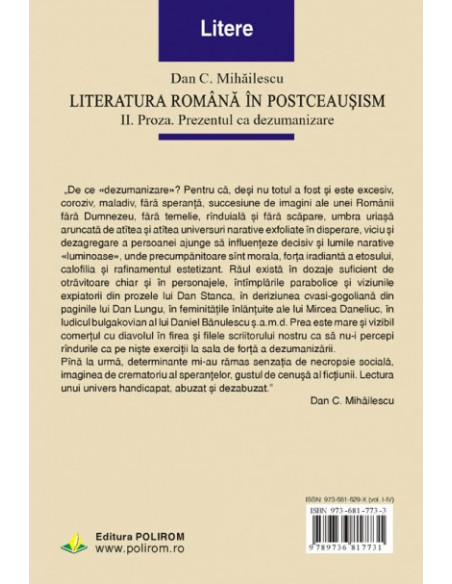 Literatura română în postceaușism. Vol. II. Proza. Prezentul ca dezumanizare