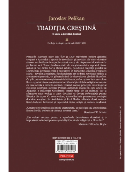 Tradiția creștină. O istorie a dezvoltării doctrinei. Volumul al III-lea: Evoluția teologiei medievale (600-1300)