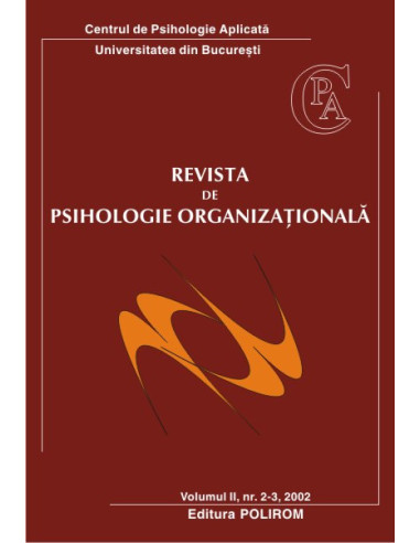 Revista de Psihologie Organizaţională. Vol. II, Nr. 2-3/2002