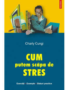 Cum putem scăpa de stres