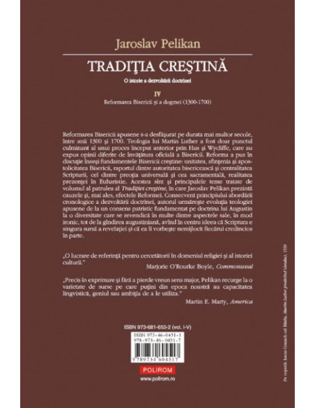 Tradiția creștină. O istorie a dezvoltării doctrinei. Volumul al IV-lea: Reformarea Bisericii și a dogmei (1300-1700)