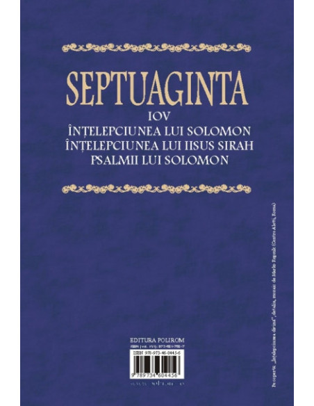 Septuaginta 4/ Tomul II. Iov • Înțelepciunea lui Solomon • Înțelepciunea lui Iisus Sirah • Psalmii lui Solomon