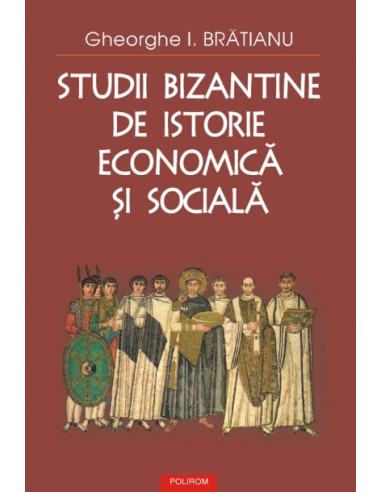 Studii bizantine de istorie economică și socială