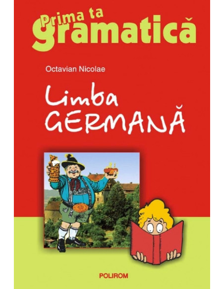 Limba germană. Prima ta gramatică