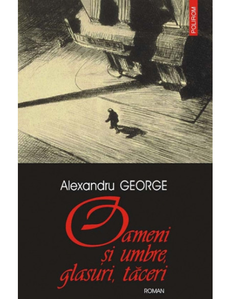 Oameni și umbre, glasuri, tăceri