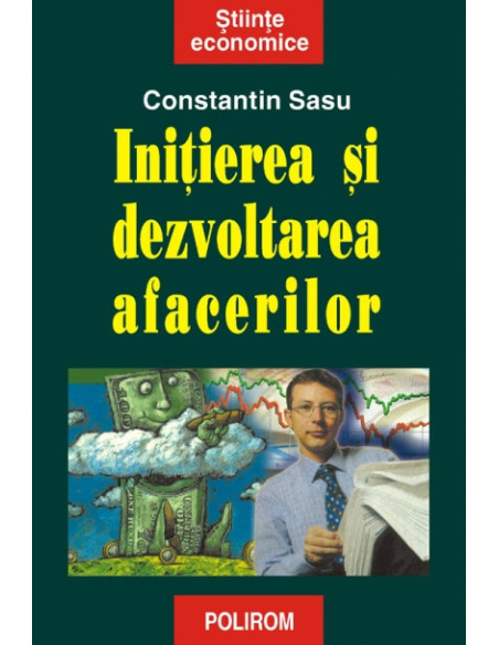 Inițierea și dezvoltarea afacerilor (ediția a II-a revăzută și adăugită)