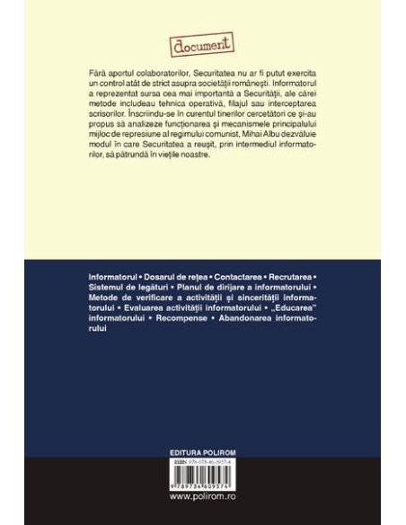 Informatorul. Studiu asupra colaborării cu Securitatea