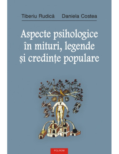 Aspecte psihologice în mituri, legende și credințe populare