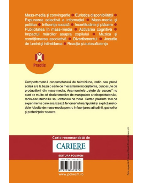 150 de experimente pentru a înţelege manipularea mediatică. Psihologia consumatorului de mass-media