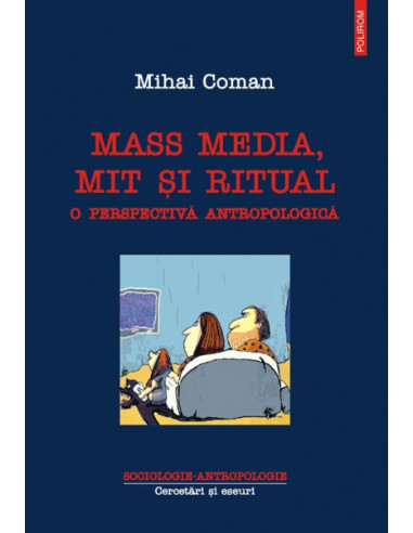 Mass media, mit și ritual. O perspectivă antropologică