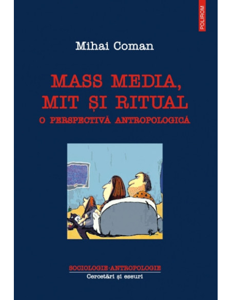 Mass media, mit și ritual. O perspectivă antropologică