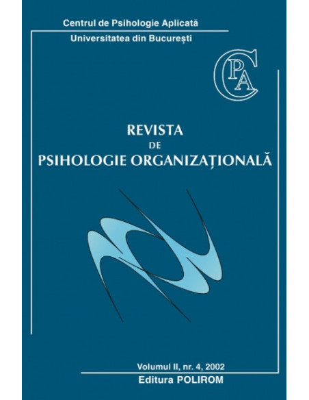 Revista de Psihologie Organizaţională. Vol. II, Nr. 4/2002
