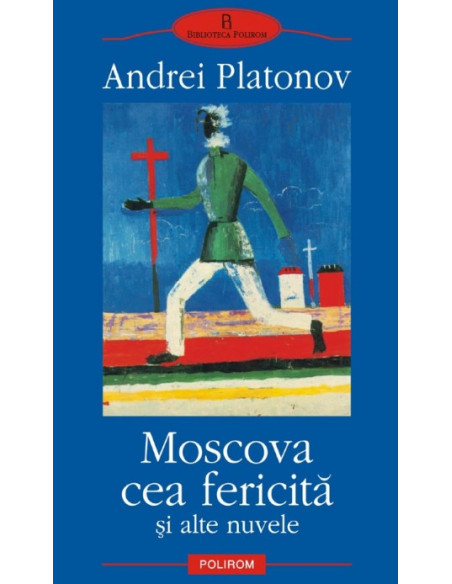 Moscova cea fericită şi alte nuvele