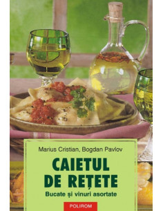 Caietul de reţete. Bucate...