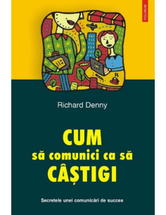 Cum să comunici ca să câștigi