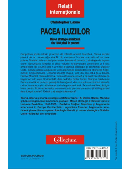 Pacea iluziilor. Marea strategie americană din 1940 pînă în prezent