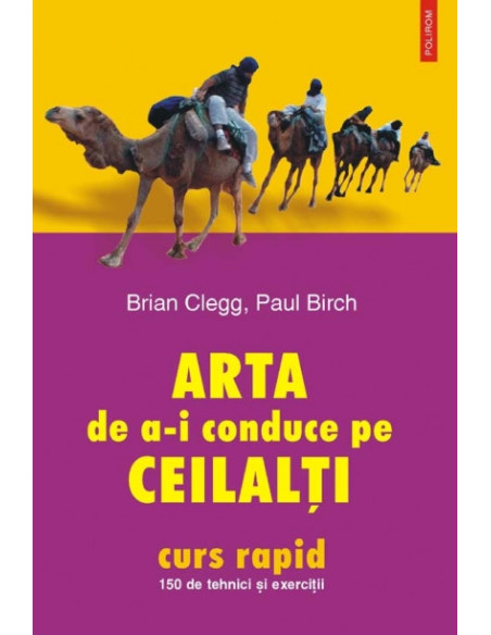 Arta de a-i conduce pe ceilalți. Curs rapid