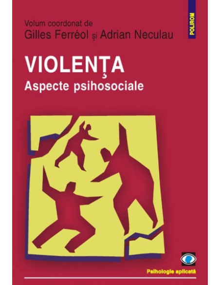Violența. Aspecte psihosociale