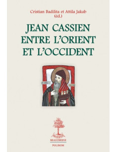 Jean Cassien entre l’Orient...