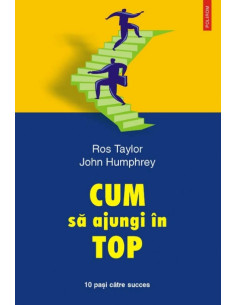 Cum să ajungi în top