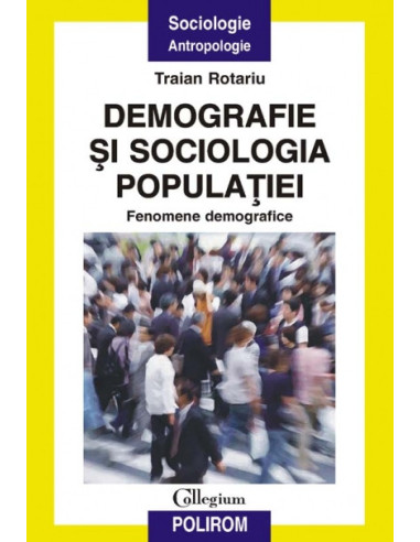 Demografie și sociologia populației. Fenomene demografice