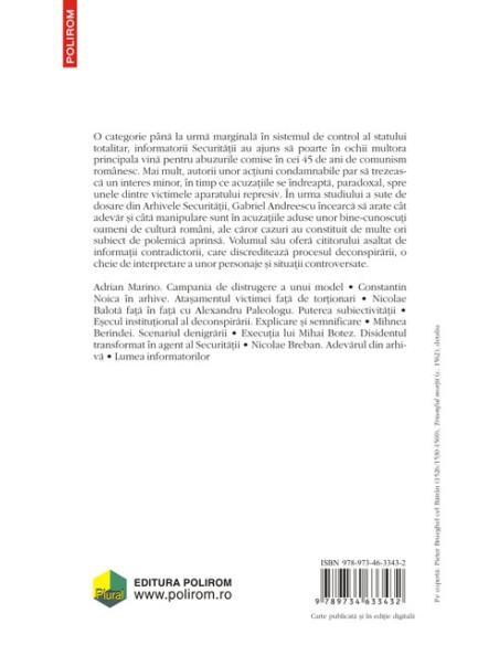 Cărturari, opozanţi si documente. Manipularea Arhivei Securităţii