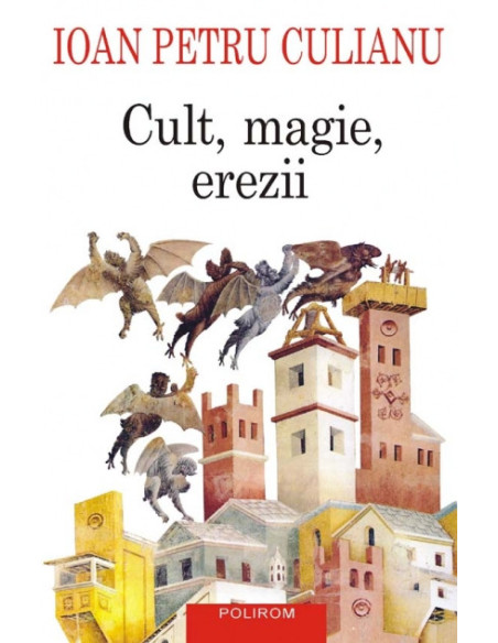 Cult, magie, erezii. Articole din enciclopedii ale religiilor