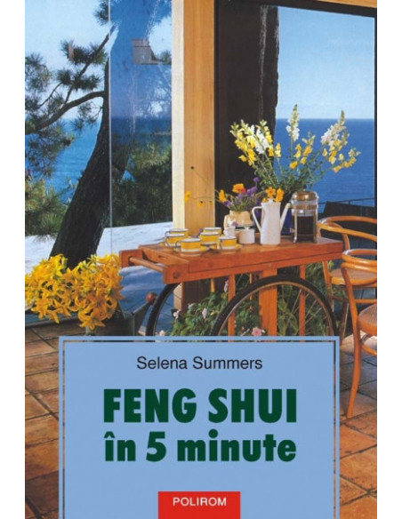 Feng shui în 5 minute