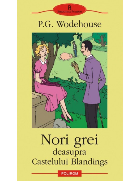 Nori grei deasupra Castelului Blandings