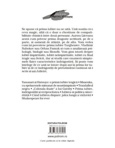 Dragostea cea veche îţi şopteşte la ureche. Primele iubiri