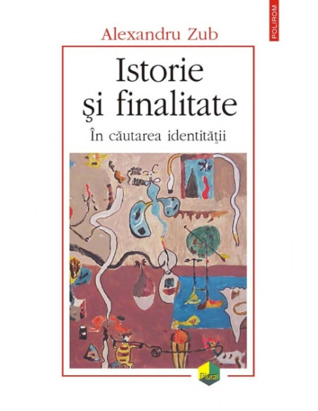 Istorie şi finalitate. În căutarea identităţii