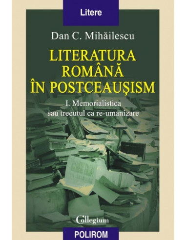 Literatura română în postceaușism. 