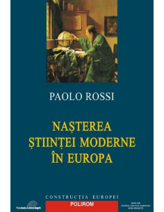 Nașterea științei moderne...