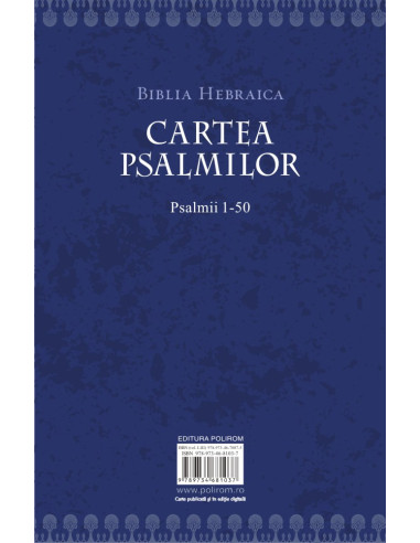 Cartea Psalmilor. Psalmii 1-50...