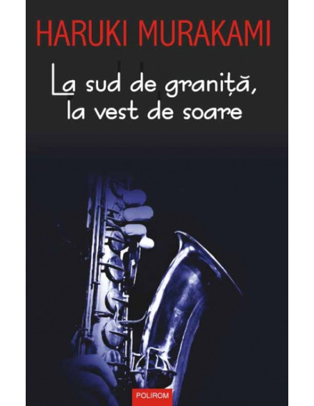 La sud de graniţă, la vest de soare