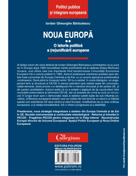 Noua Europă. Vol. II: O istorie politică a (re)unificării europene