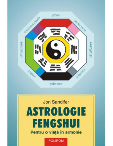 Astrologie fengshui. Pentru o viaţă în armonie