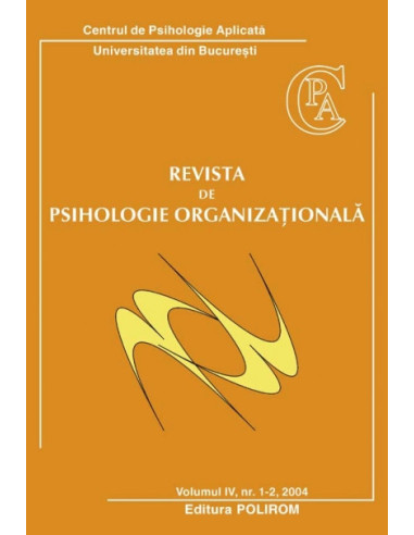 Revista de Psihologie Organizaţională. Vol. IV, Nr. 1-2/2004