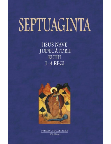 Septuaginta 2.  Iisus Nave • Judecătorii • Ruth • 1-4 Regi