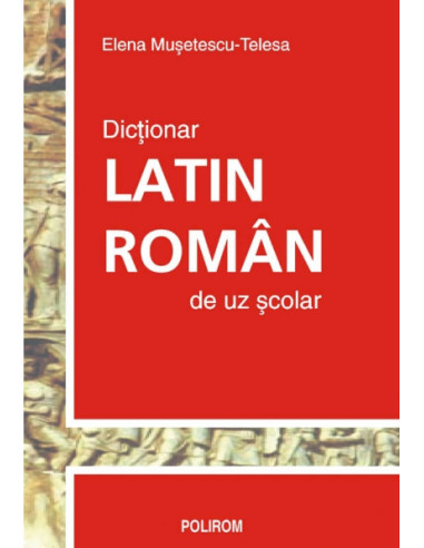Dicționar latin-român de uz școlar