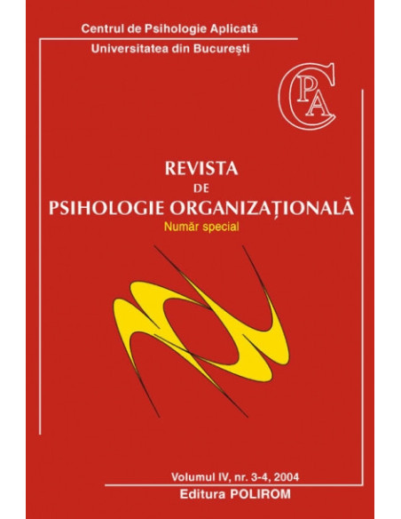 Revista de Psihologie Organizaţională. Vol. IV, Nr. 3-4/2004
