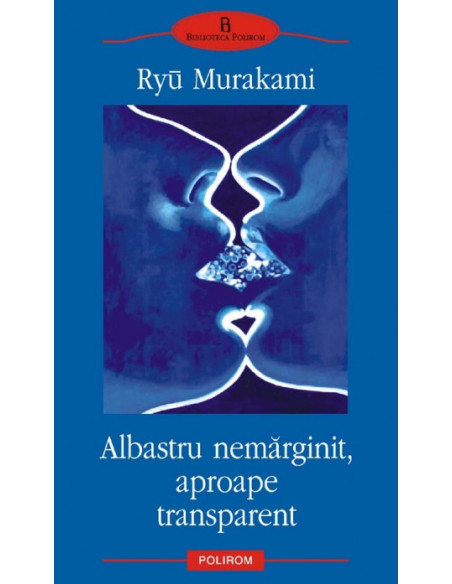 Albastru nemărginit, aproape transparent