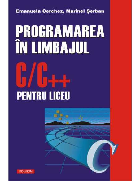 Programarea în limbajul C/C++ pentru liceu
